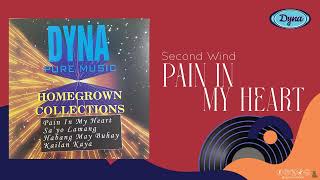 Second Wind - Pain in My Heart (Official Audio) DYNA HOMEGROWN COLLECTION