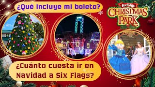 ¿Qué INCLUYE Christmas in the Park en SIX FLAGS MÉXICO? Precios y tips