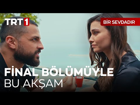 Bir Sevdadır Final Bölümüyle Bu Akşam TRT 1'de!   @BirSevdadirTRT