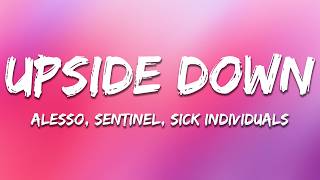Alesso Sentinel Sick Individuals  Upside Down s