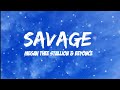 Megan Thee Stallion - Savage Remix (ft Beyonce) Lyrics