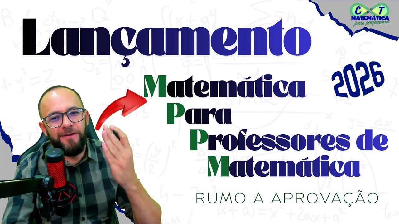 👉 Matemática para Professores de Matemática - Lançamento (MPPM 2026)