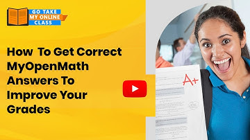 How  To Get Correct MyOpenMath Answers To Improve Your Grades