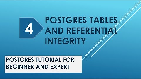 postgres table | referential integrity | primary key |foreign | delete cascade | postgresql tutorial
