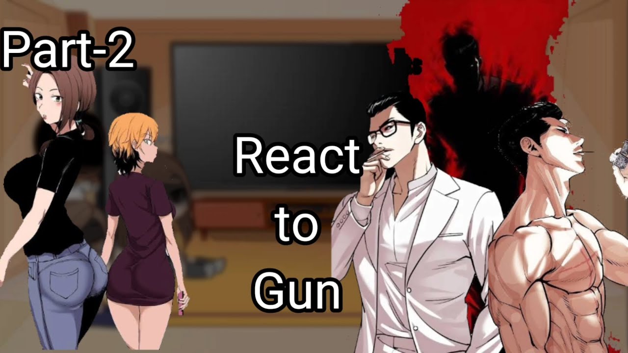 🇬🇧🇺🇸 || 2x || || NTR || Kyokojin no tenkouse|| ||Lookism || React to Gun Part-2