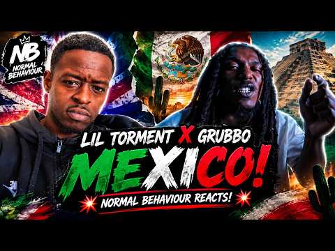 Lil Torment X Grubbo - Mexico‼️ 💥 Normal Behaviour Reacts‼️