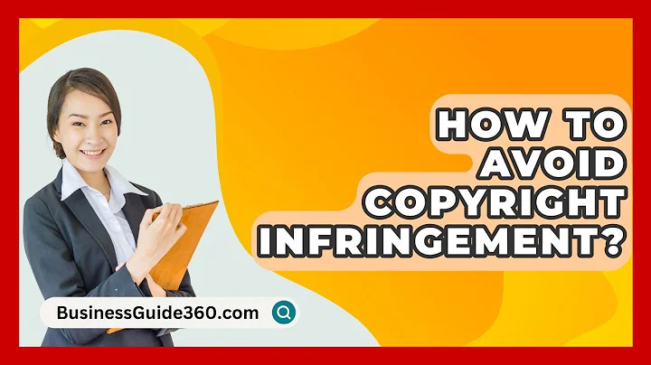 How To Avoid Copyright Infringement? - BusinessGuide360.com