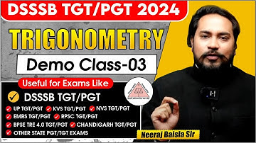 DSSSB TGT/PGT 2024 | UP TGT/PGT 2024 | MATHEMATICS | TRIGONOMETRY | DEMO CLASS 03 | BY COACH SIR