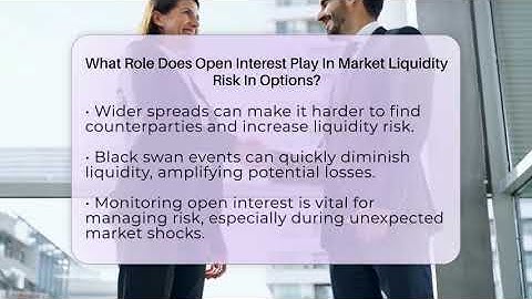 What Role Does Open Interest Play In Market Liquidity Risk In Options? - Stock and Options Playbook