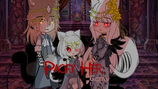 「Pacify Her」|| ❀GCMV❀ || Gacha Club ツ