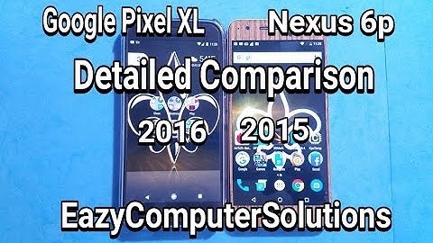 Google Pixel XL Vs Nexus 6p Detailed Comparison: Should You Upgrade ?? | 2015 Vs 2016