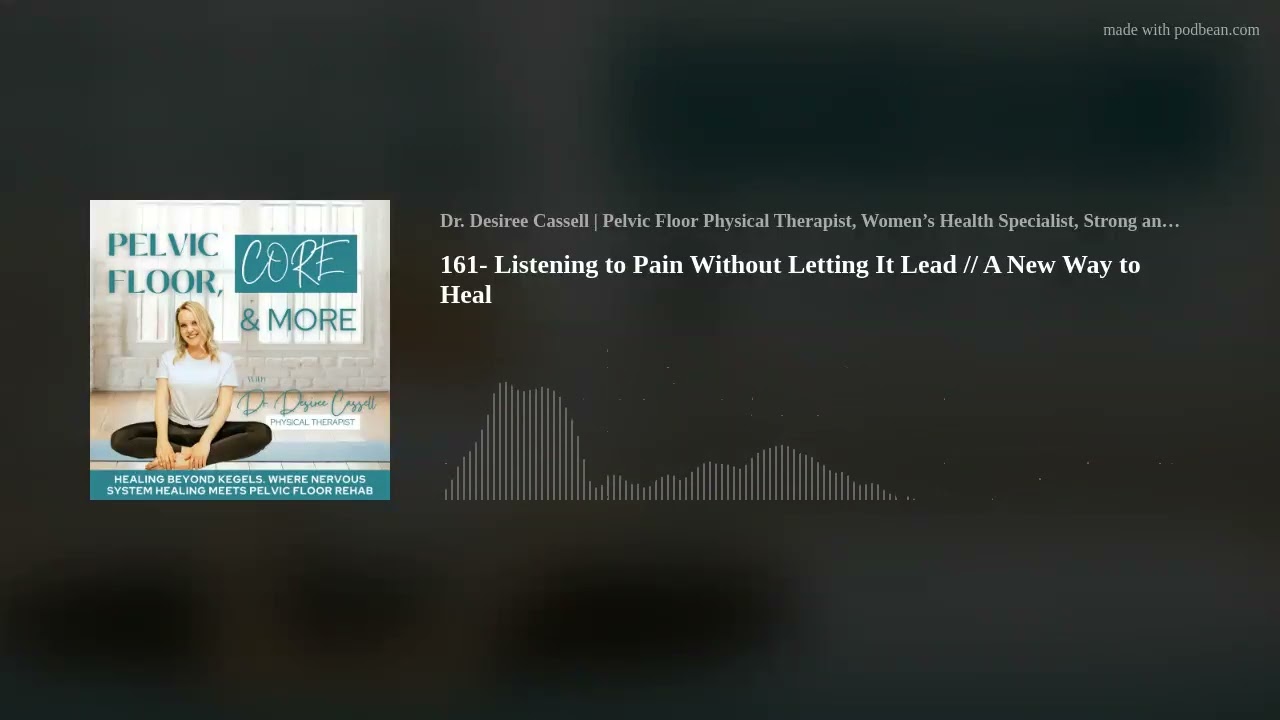 Listening to Pain Without Letting It Lead // A New Way to Heal