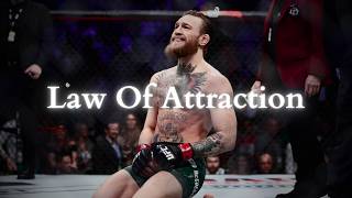 LAW OF ATTRACTION - Conor Mcgregor