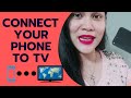 HOW TO CONNECT ANDROID PHONE TO YOUR TV (NON-SMART TV)