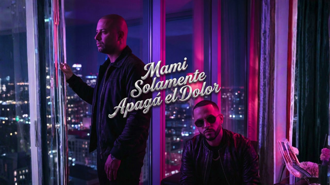 Wisin & Yandel - Mami Solamente Apagá El Dolor