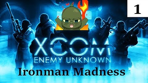XCOM: EU Ironman Part 1 - The RNG Pain Begins