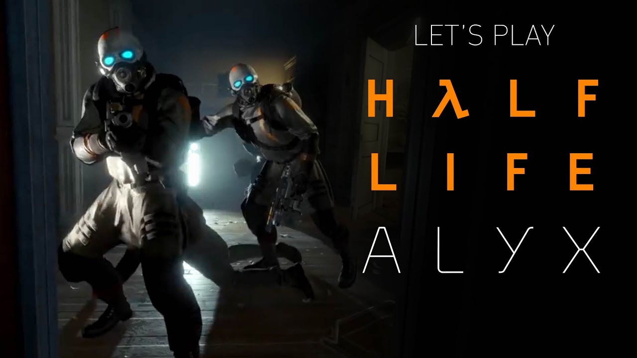 Let's Play: Half-Life Alyx - YouTube