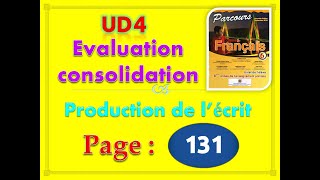parcours français 6ème année primaire 2020 page 131 UD4 Evaluation production de l'écrit p 131
