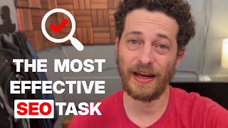 Get More Traffic With the MOST Effective SEO Task