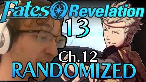 Odilla the KILLA. Fire Emblem Fates: Revelation RANDOMIZED Gameplay Walkthrough. Part: 13