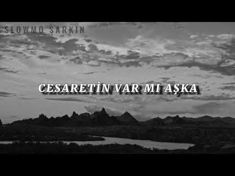 Gülay Cesaretin Var Mı Aşka Slowed Reverb