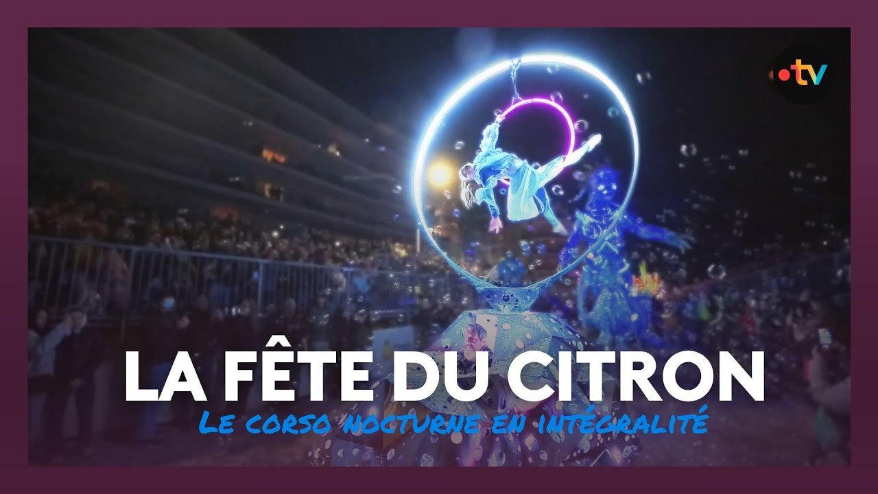 Fête du Citron 2026 à Menton, le corso nocturne en intégralité