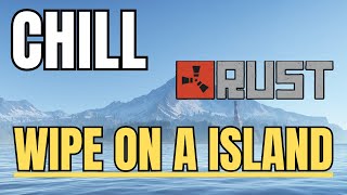 Chill Rust Wipe on a Island | Casual Player