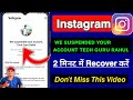 We Suspended Your Account Instagram 180 days Problem | Instagram Account Suspended Problem Solution