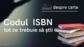 Codul ISBN, tot ce trebuie sa stii. Despre #carte .