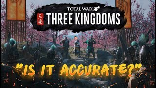 Is It Accurate? Total War: Three Kingdoms