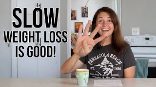 4 Benefits of Slow Weight Loss