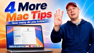 4 More macOS Tips and Tricks I Use In 2026.  Do You Know These?