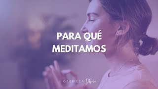Empezar a Meditar ¿Para qué meditamos? @GabrielaLitschi by Gabriela Litschi 3,196 views 2 months ago 2 minutes, 26 seconds