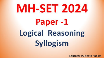 Syllogism for MH SET 2024 | Logical reasoning for MHSET 2024