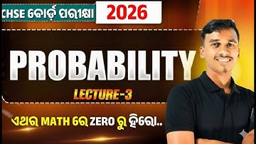 CHSE BOARD 2026 || MATHEMATICS ll PROBABILITY - 4 || #class12 #bidyasagarclasses_chse
