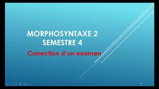 Examen Morphosyntaxe 2/ Correction