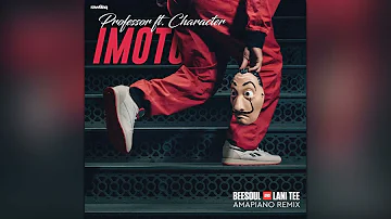 Professor ft. Character - Imoto (BeeSoul & Lani Tee Amapiano Remix)