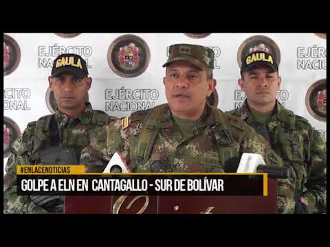 Ejército dio contundente golpe al ELN en Cantagallo - Sur de Bolívar