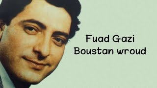 Fuad Gazi - Boustan Wroud türkçe çeviri "Arapça şarkı"