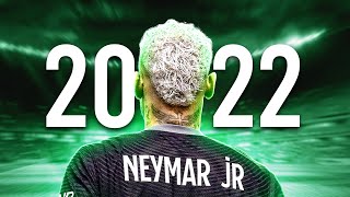 Neymar Jr 2022 ● Neymagic Skills & Goals