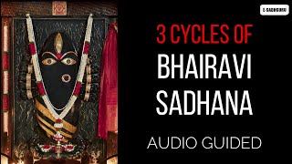 3 cycles of Bhairavi Sadhana | Audio Guied | Sadhguru | Linga Bhairavi