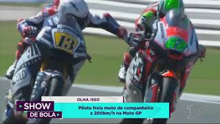 Piloto freia moto de companheiro a 200km/h na Moto GP - Show de Bola (11/09/18)