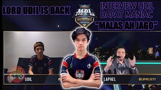 Lord Udil is back | Interview Udil | suport dapat maniac | 