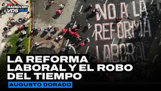 8 horas en riesgo: la reforma laboral y un retroceso histórico | Augusto Dorado