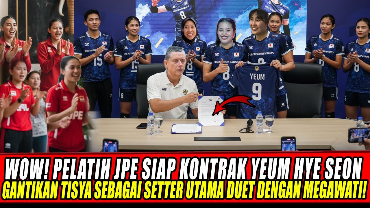 WOW🔥PELATIH JPE SIAP KONTRAK YEUM HYE SEON GANTIKAN TISYA SEBAGAI SETTER UTAMA DUET DENGAN MEGAWATI!
