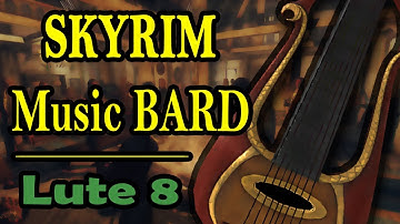 SKYRIM music bard - Lute 8 (without echo , normal version)