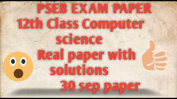 +2 class computer science paper September paper 30 sep 2022 real paper with solutions...