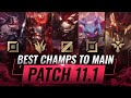 3 BEST Champions To MAIN For EVERY ROLE in Patch 11.1 - League of Legends