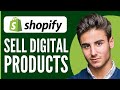 How to Sell Digital Products on Shopify | Full Tutorial 2024