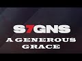 Signs: A Generous Grace - A VPCC Worship Experience
